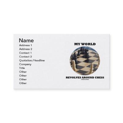 My World Revolves Around Chess (Chess Globe)