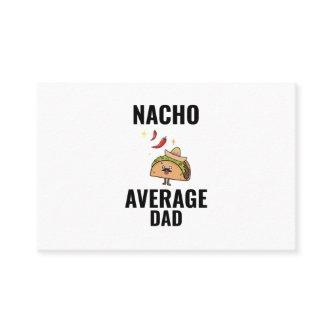 Nacho average dad funny tacos Mexican food