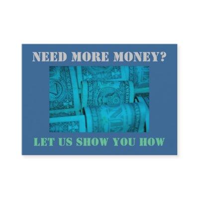 Need More Money? Sizzle Card