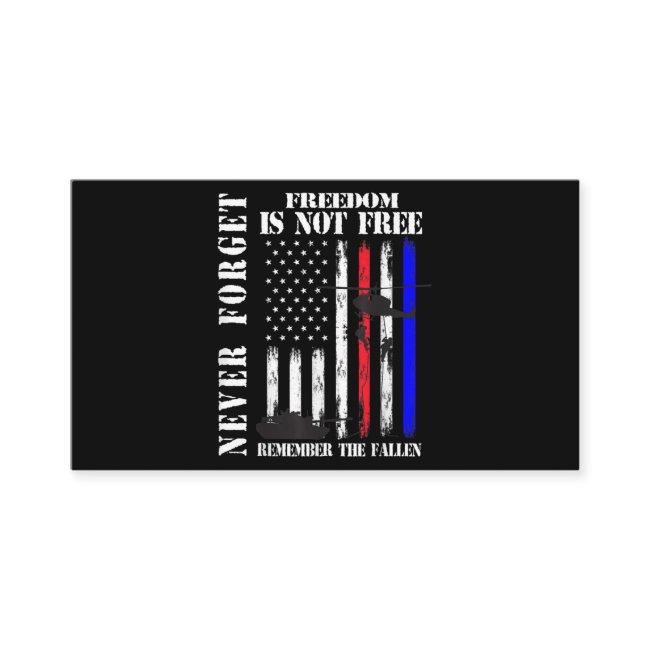 Never forget freedom isn't free veteran memorial d