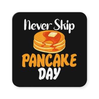 Never skip Pancake Day Square