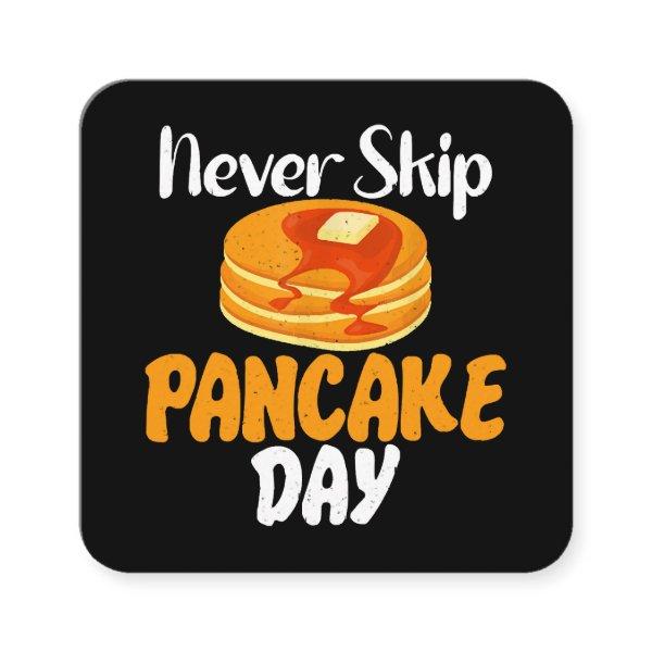 Never skip Pancake Day Square