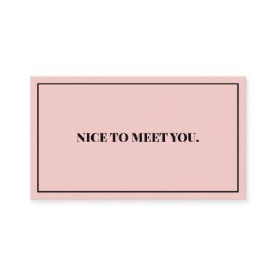 Nice To Meet You