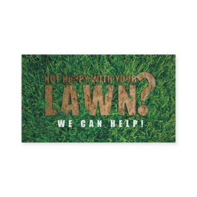 NOT HAPPY WITH YOU LAWN