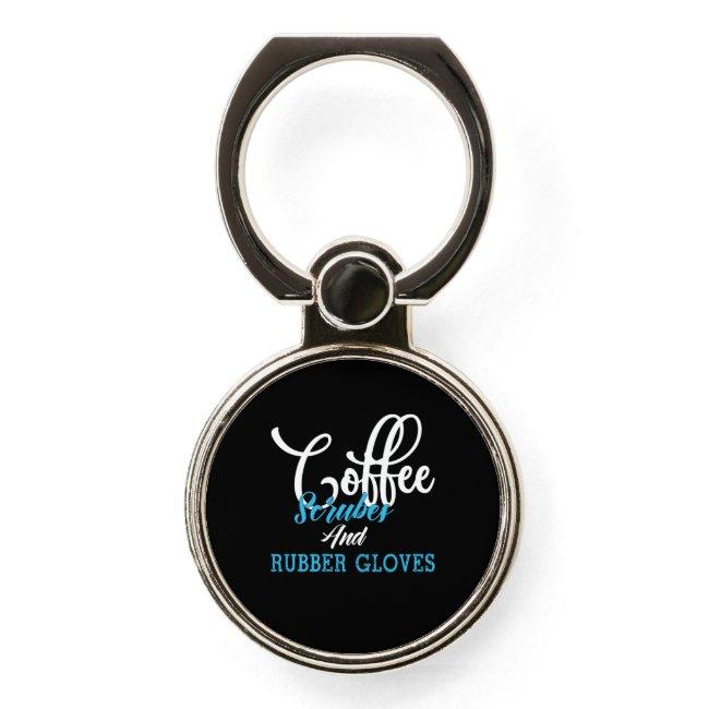 Nurse Gift | Coffee Scrubes And Rubber Gloves Phone Ring Stand