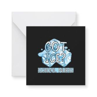 Nurse Gift | Got Ice School Nurse Note Card