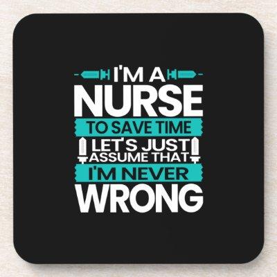 Nurse Gift | I Am A Nurse To Save Time Beverage Coaster