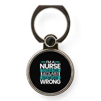 Nurse Gift | I Am A Nurse To Save Time Phone Ring Stand