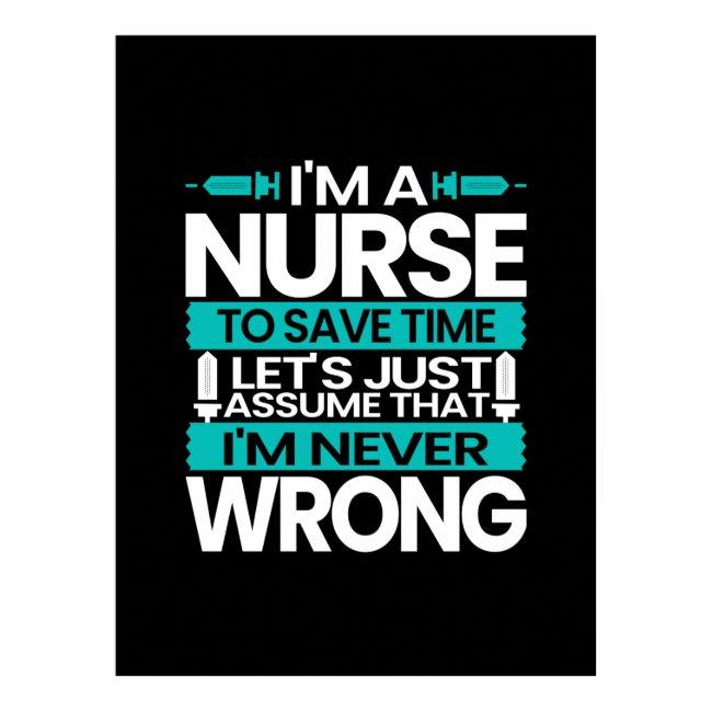 Nurse Gift | I Am A Nurse To Save Time Poster