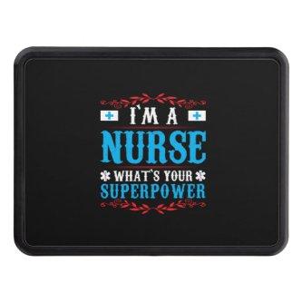 Nurse Gift | I Am A Nurse Whats Your Hitch Cover