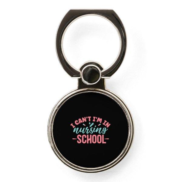 Nurse Gift | I Am In Nursing School Phone Ring Stand