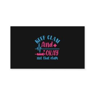 Nurse Gift | Keep Calm And Okay Not That Clam