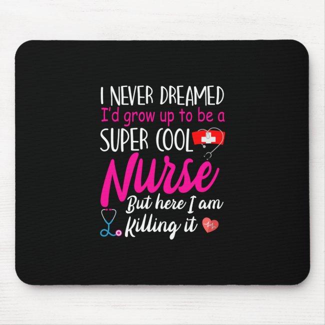 Nurse Gift | Super Cool Nurse Mouse Pad