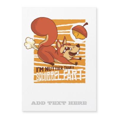 Nuttier Than A Squirrel Fart Funny Mad Crazy