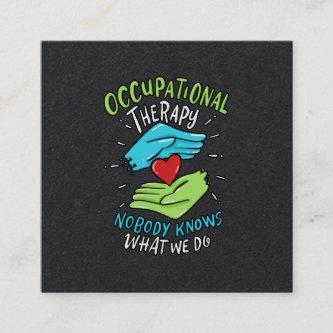 Occupational Therapy Therapist Nurse Gift Square