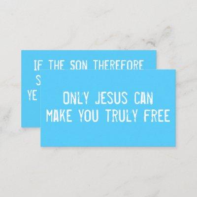 Only Jesus Can Make You Free Christian Outreach