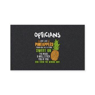 Opticians Are Like Pineapples.