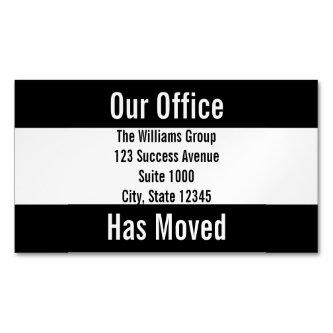 Our Office Has Moved Black & White Announcement  Magnet