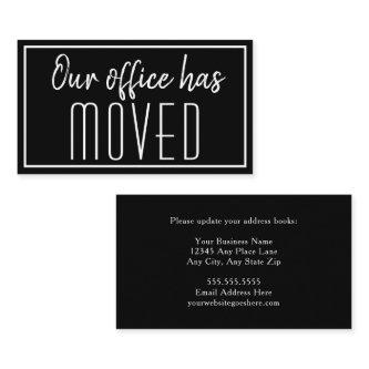 Our Office Has Moved Trendy Black New Address