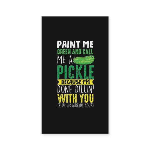 Paint me Green and call me a Pickle