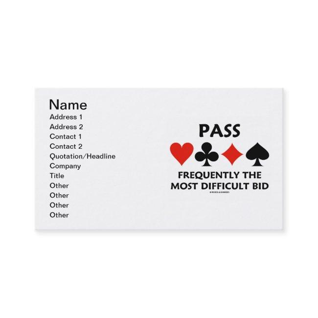 Pass Frequently The Most Difficult Bid (Bridge)