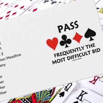 Pass Frequently The Most Difficult Bid (Bridge)