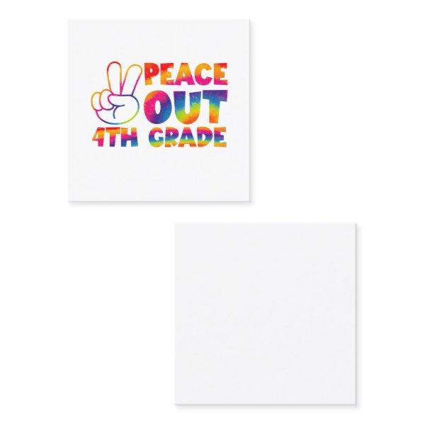 Peace Out Fourth Grade Tie Dye Last Day 4th Grade  Square