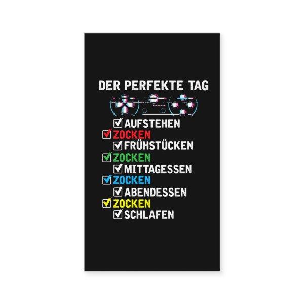 Perfekte Tag Zocker Humor Gamer Spruch Zocken