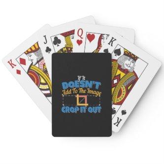 Photography Image Editing - Crop It Out Quote Poker Cards