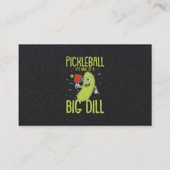 Pickleball It's Kind Of A Big Dill Fun Pun Gift