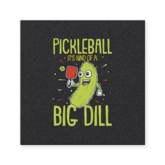 Pickleball It's Kind Of A Big Dill Fun Pun Gift Square