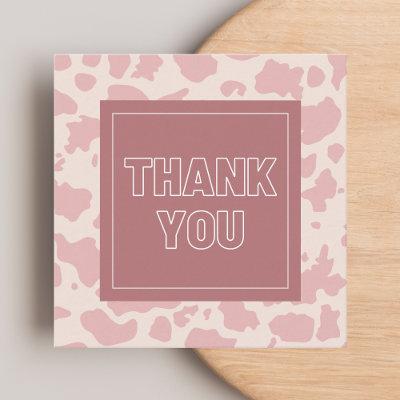 Pink Cow Spots Animal Print Thank You Modern Chic  Square