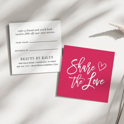Pink | Share the Love Square Referral Card