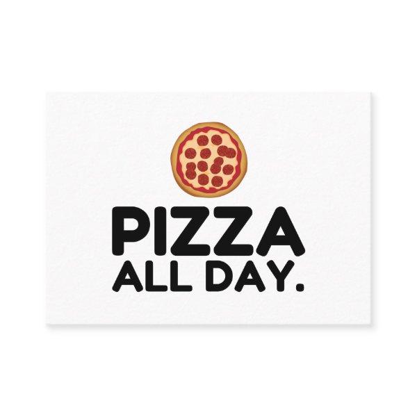 PIZZA ALL DAY