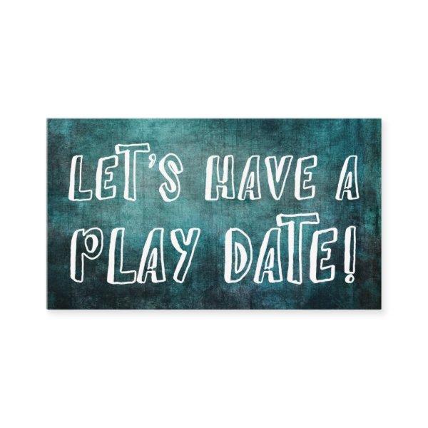 Playful Font Dark Teal Grunge Mommy Play Date Card