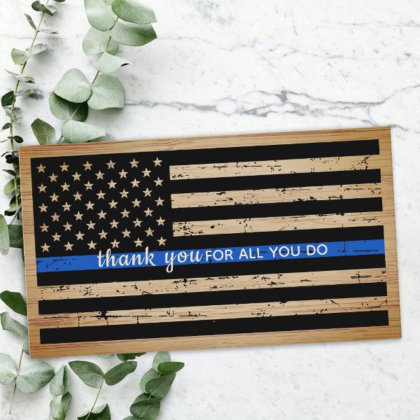 Police Officer Rustic Thin Blue Line Thank You