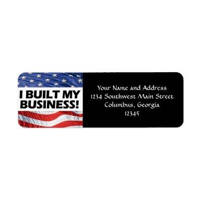 Pro-Capitalism, I Built My Business, Anti-Obama Label