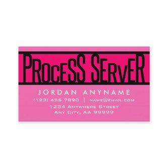 Process Server Hot Pink