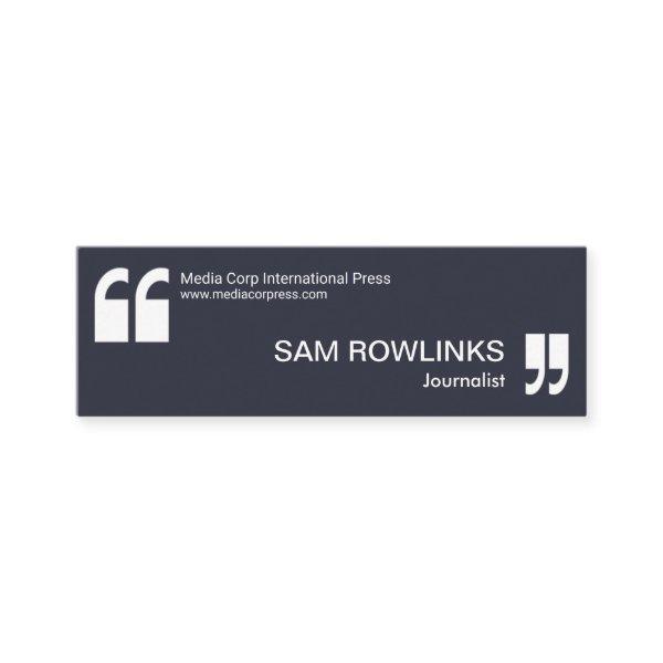 Professional Minimalist Quotation Mark Journalist Mini
