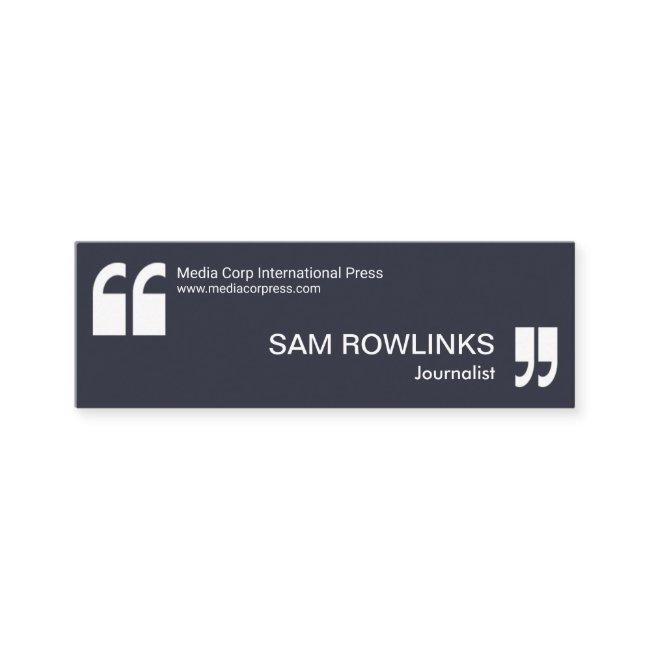 Professional Minimalist Quotation Mark Journalist Mini