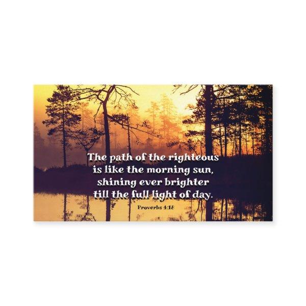 Proverbs 4:18 Path of the Righteous Bible Verse