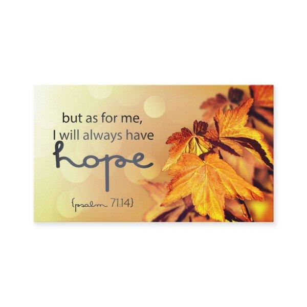 Psalm 71:14 I will always have HOPE Maple Leaves