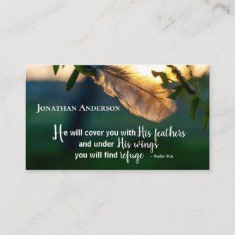 Psalm 91:4 He will cover you with His Feathers