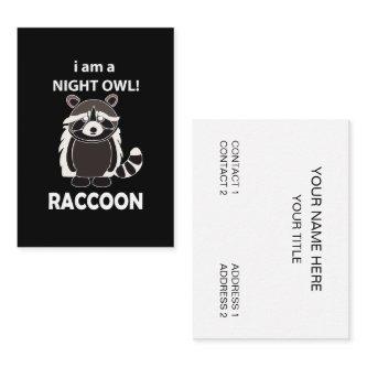 Raccoon I am A Night Owl Funny Raccoon
