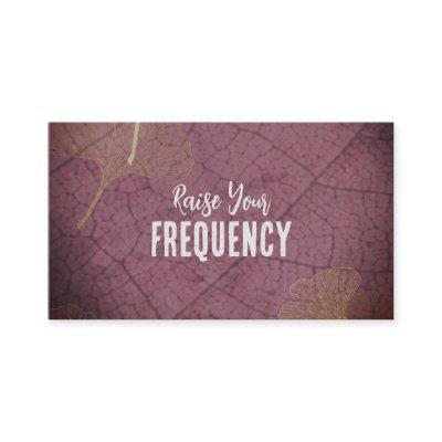 Raise Your Frequency Quote on Ginkgo Leaves