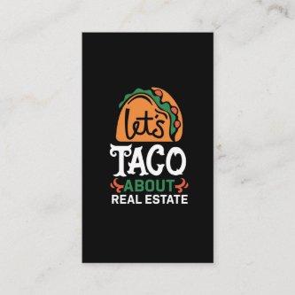 Real Estate Broker Taco Lover Quote Mexican Foodie