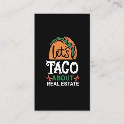 Real Estate Broker Taco Lover Quote Mexican Foodie