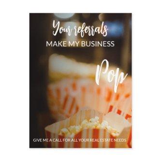 real estate Your Referrals Make My Business Pop An Announcement Postcard