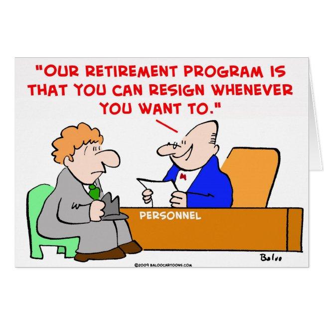retirement program resign