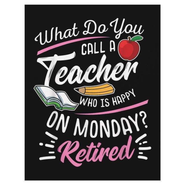 Retirement Teacher Retired Teacher Happy On Monday Letterhead